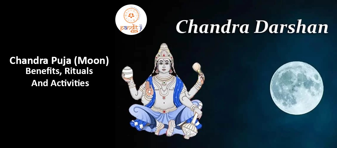 Chandra Puja (Moon) Benefits, Rituals And Activities